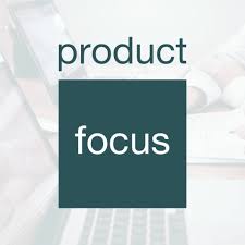 Product Focus