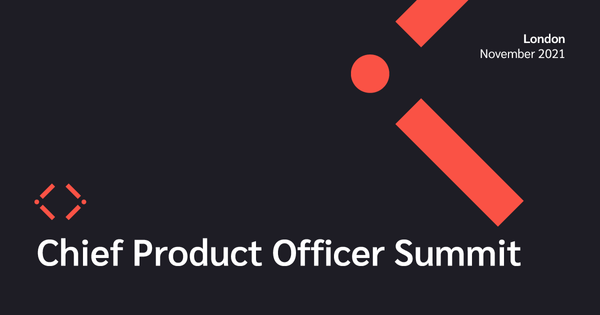 Chief Product Officer Summit | November 26 | London