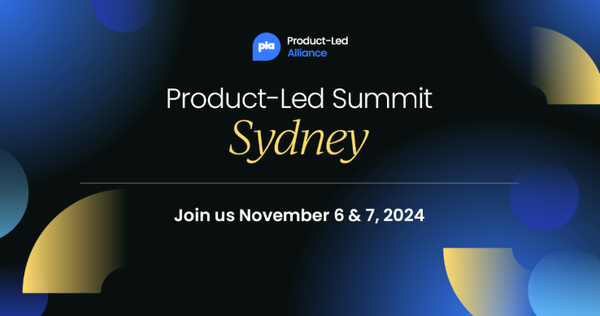 Product-Led Summit | Sydney, 2024