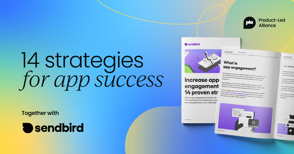 From 'meh' to must-have:  14 strategies for app success